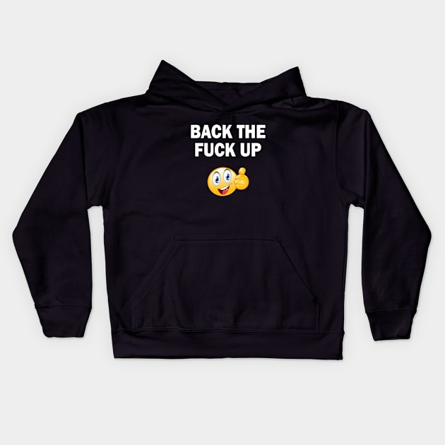 Back Up Kids Hoodie by topher